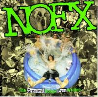 NOFX : The Greatest Songs Ever Writen (By Us)